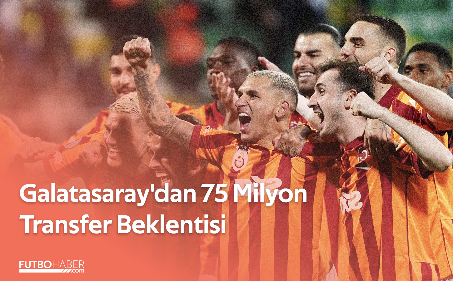 Galatasaray'dan 75 Milyon Transfer Beklentisi